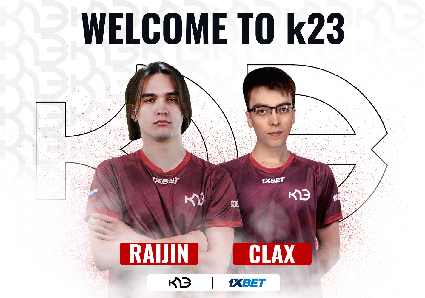 Raijin и clax – новые игроки K23
